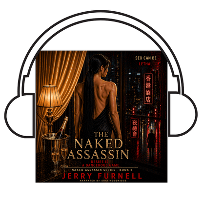 The Naked Assassin | Dark Revenge Thriller - (Professional Narration) - AUDIOBOOK 2 - Jerry Furnell Author