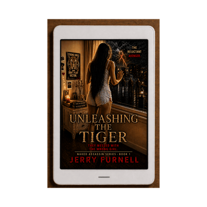 Unleashing the Tiger | Female Assassin Revenge Thriller - eBOOK - Book 1 - Jerry Furnell Author