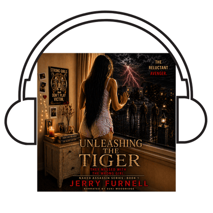 Unleashing the Tiger | Female Assassin Revenge Thriller - (Professional Narration) - AUDIOBOOK 1 - Jerry Furnell Author